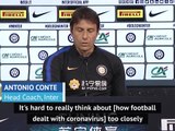 Football 'could have done better' with coronavirus - Conte