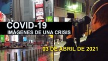 Covid-19 Imágenes de una crisis en el mundo. 03 de abril