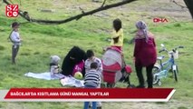 Bağcılar'da kısıtlama günü mangal yaptılar