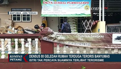 Istri Kaget dan Tak Percaya Jika Suaminya Terlibat Terorisme
