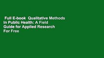 Full E-book  Qualitative Methods in Public Health: A Field Guide for Applied Research  For Free