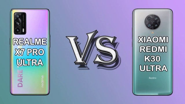 REALME X7 PRO ULTRA VS XIAOMI REDMI K30 ULTRA | SPECIFICATION COMPARISON | LAUNCH DATE | PRICE