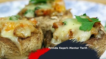 Fırında Kaşarlı Mantar Tarifi