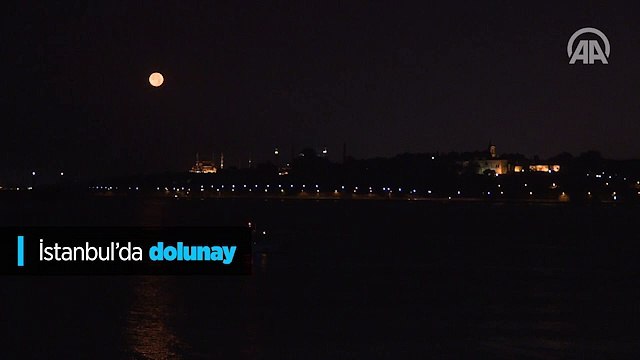 İstanbul'da dolunay görenleri hayran bıraktı