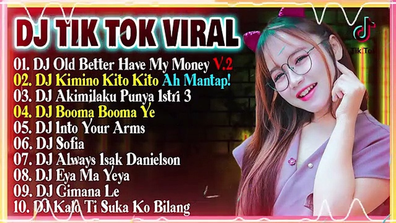 Dj Tiktok Terbaru 2021 - Dj Old Better Have My...
