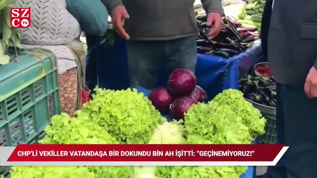 CHP’li vekiller vatandaşa bir dokundu, bin ah işitti: Geçinemiyoruz!