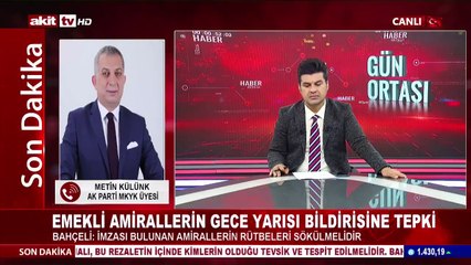 Metin Külünk'ten vesayetçi amirallere sert tepki!