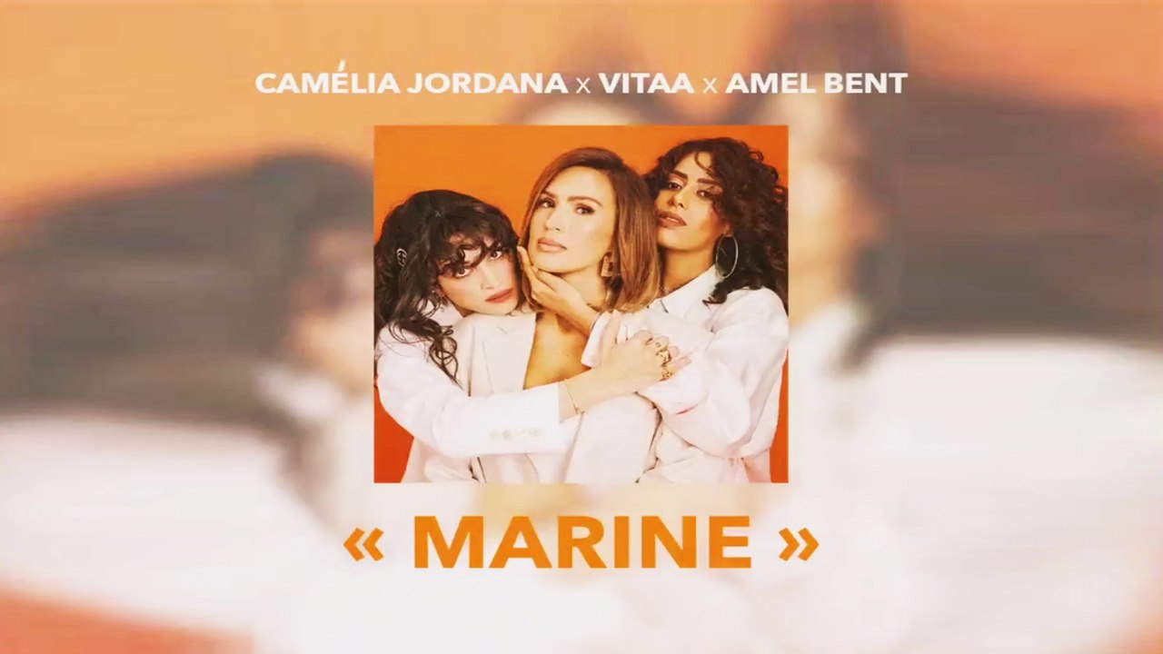 (REMIX) "Marine" (Camelia Jordana - Vitaa - Amel Bent)