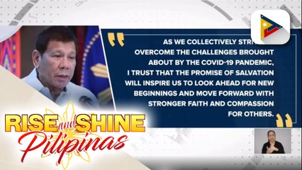 Pres. Duterte, may mensahe kaugnay sa pagdiriwang ng Easter Sunday