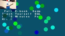 Full E-book  Sams Teach Yourself SQL in 10 Minutes  For Kindle