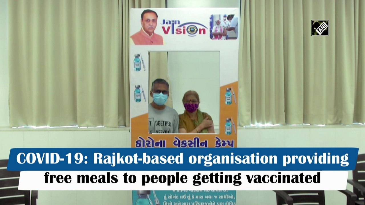 Rajkot-based organisation providing free meals for getting Covid-19 vaccine