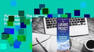 Full version  The Laramie Project and The Laramie Project: Ten Years Later  For Kindle