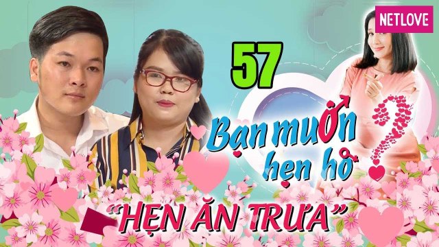 Hẹn Ăn Trưa - Tập 57: Soái ca Thanh nhạc CHÀO SÂN siêu ấn tượng bị NGHI NGỜ 3D vì Ế suốt 29 năm