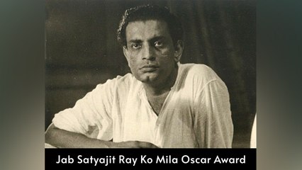 Jab Satyajit Ray Ko Mila Oscar Award