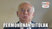 Najib gagal tangguh perbicaraan rayuan kes SRC International