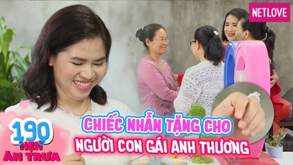 Hẹn Ăn Trưa - Tập 190: Sui gia tay bắt mặt mừng, chàng cầu hôn cô công nhân bằng "nhẫn khủng"