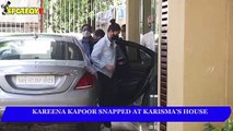 SPOTTED! Kareena Kapoor Khan at sister Karisma Kapoor's house