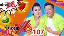 Biệt Đội X6 - Tập 107: Đại Ngọc Trâm đòi li dị Hoàng Mèo chỉ vì một triệu rưỡi