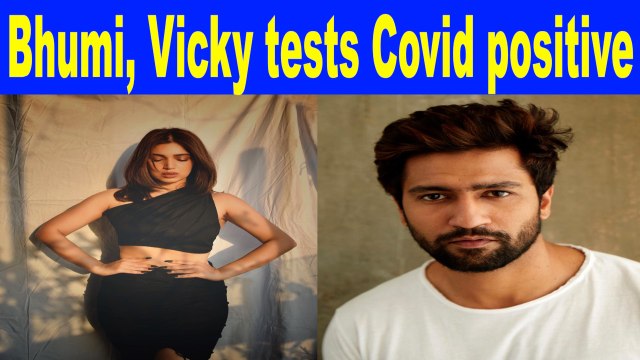 Bhumi Pednekar, Vicky Kaushal tests Covid positive