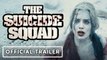 The Suicide Squad - Official Trailer #2 (2021) Margot Robbie, Idris Elba, John Cena