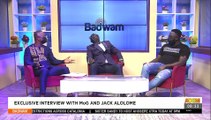 Exclusive interview with MoG and Jack Alolome - Badwam Mpensenpensenmu on Adom TV (5-4-21)