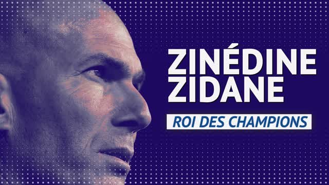 Real Madrid - Zinédine Zidane, roi des champions