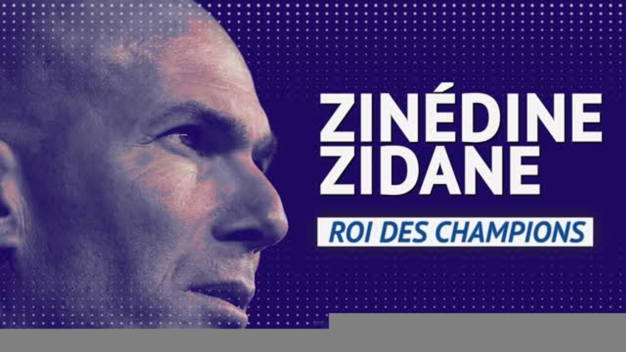 Real Madrid - Zinédine Zidane, roi des champions