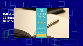 Pdf download The Customer Rules: The 39 Essential Rules for Delivering Sensational Service full
