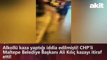 Alkollü kaza yaptığı iddia edilmişti! CHP'li Maltepe Belediye Başkanı Ali Kılıç kazayı itiraf etti!
