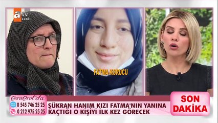 Kayıp olan Fatma'yı Esra Erol buldu