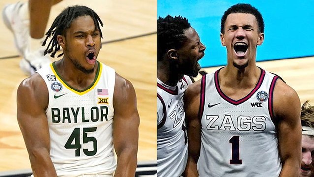 Who Ya Got: Gonzaga or Baylor?