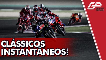 MOTOGP SURGE COMPETITIVA COM CLÁSSICOS INSTANTÂNEOS  DO CATAR | GP às 10