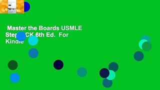 Master the Boards USMLE Step 2 CK 6th Ed.  For Kindle