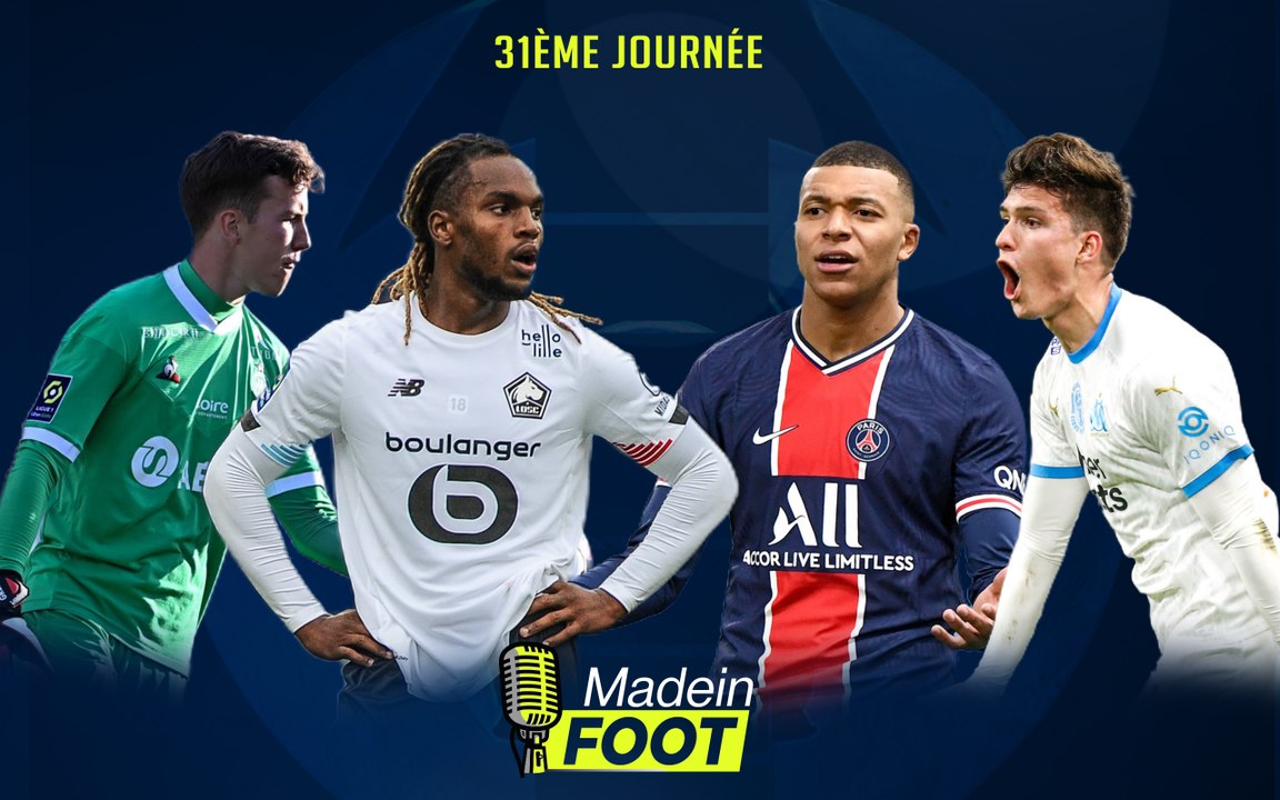 LIGUE 1 : LE PODCAST DE LA J31 : LE PSG CHUTE FACE AU LOSC, L'OL DÉÇOIT ENCORE, L'ASSE S'IMPOSE À NÎMES...