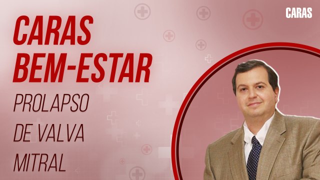 PROLAPSO DE VÁLVULA MITRAL: O QUE É? QUAL A RELAÇÃO COM A SAÚDE BUCAL? | DR. EDMO ATIQUE EXPLICA NO CARAS BEM-ESTAR!
