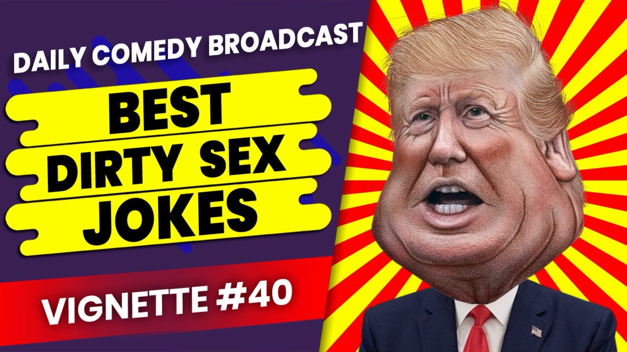 Top Dirtiest Jokes | Naughty Jokes | Top Dirty Jokes | Vignette #40