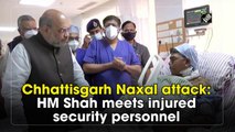 Chhattisgarh Naxal attack: Home Minister Shah meets injured security personnel