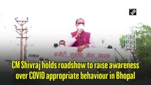 CM Shivraj holds roadshow to raise awareness over Covid appropriate behaviour in Bhopal