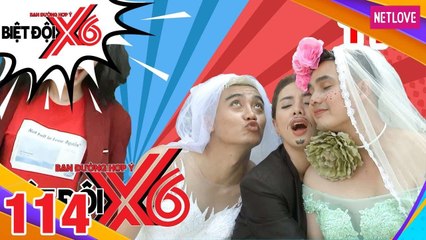 Biệt Đội X6 - Tập 114: Baggio - Hoàng Nguyên khiến khán giả ngộ độc vì tạo hình cô dâu quyến rũ
