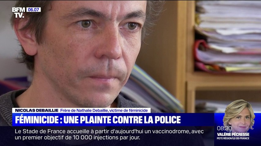 Le frère de Nathalie Debaillie, victime de féminicide, porte plainte contre  la police - Vidéo Dailymotion