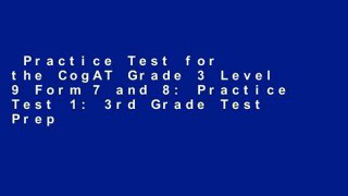 Practice Test for the CogAT Grade 3 Level 9 Form 7 and 8: Practice Test 1: 3rd Grade Test Prep