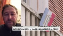 «Le maire aurait saisi un de mes collègues par le col»