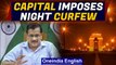 Delhi imposes night curfew | Private hospitals roped in | Oneindia News