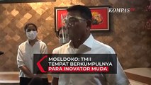 Moeldoko: ke Depan, TMII Menjadi Tempat Berkumpulnya Inovator-inovator Muda