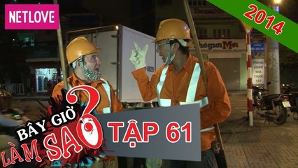 Bây giờ làm sao 2013 - Tập 61: Một ngày làm công nhân vệ sinh