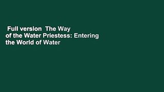 Full version  The Way of the Water Priestess: Entering the World of Water Magic  For Free