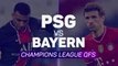 PSG v Bayern Munich - quarter-final second leg preview