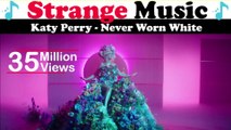 Katy Perry - Never Worn White (Official)| Strange Music