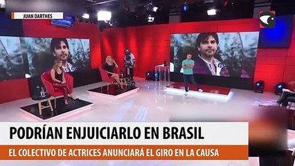 Caso Juan Darthés podrían enjuiciarlo en Brasil