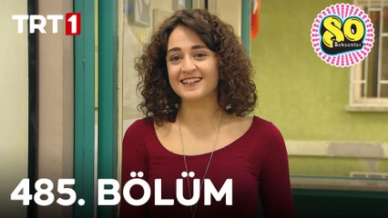 Seksenler 485. Bölüm